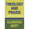 Theology and Praxis