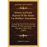 History And Early Reports Of The Master Car-Builders' Association: Including The First Six Annual Reports Of The Association For The Years 1867-1872 (