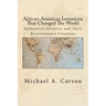 African-American Inventions That Changed The World: Influential Inventors and Their Revolutionary Creations