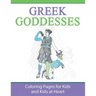 Greek Goddesses: Coloring Pages for Kids and Kids at Heart