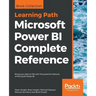 Microsoft Power BI Complete Reference: Bring your data to life with the powerful features of Microsoft Power BI