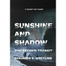 Sunshine and Shadow: Exodus, or The Second Transit