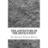 The Adventure Of The Devil's Foot: (Sir Arthur Conan Doyle Classics Collection)
