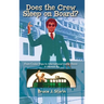 Does the Crew Sleep Onboard? From Cruise Ships to International Game Shows (hardback)