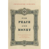For Peace and Money: French and British Finance in the Service of Tsars and Commissars