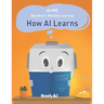 AI+Me: Big Idea 3 - Machine Learning: How AI Learns