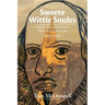 Sweete Wittie Soules: Shakespeare's connections to Oxford, town, gown and shire: Second Edition