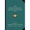 The Book of Enoch: Translated from the Ethiopic, with Introduction and Notes (1882)