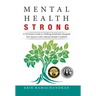 Mental Health Strong: A Christian's Guide to Walking Resiliently Alongside Your Spouse with a Mental Health Condition