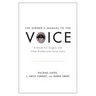 Owner's Manual to the Voice: A Guide for Singers and Other Professional Voice Users
