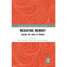 Mediating Memory: Tracing the Limits of Memoir