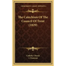The Catechism Of The Council Of Trent (1829)