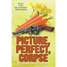 Picture, Perfect, Corpse: Book #7 in the Kiki Lowenstein Mystery Series
