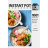 Instant Pot Cookbook - 1001 Instant Pot Recipes for Beginners and Pros: Low-Budget Recipes Cookbook for Instant Pot Home Cooking