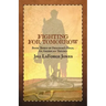 Fighting for Tomorrow: Book Three in the Freedom's Edge Trilogy
