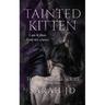 Tainted Kitten: A Dark Reverse Harem Romance