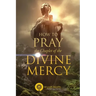 How to Pray the Chaplet of the Divine Mercy