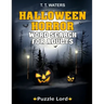 Halloween Horror: Halloween Word Search Activity Book For Adults With 50 Themed Puzzles