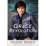 Grace Revolution: Experience the Power to Live Above Defeat