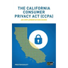 The California Consumer Privacy Act (CCPA): An implementation guide