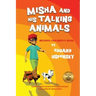 Misha and His Talking Animals