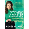 Becoming a Master Communicator: Balancing New School Technology with Old School Simplicity