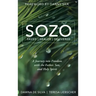 SOZO Saved Healed Delivered: A Journey into Freedom with the Father, Son, and Holy Spirit