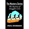 The Mystery of Smugglers Cove (The Mystery Series, Book 1)