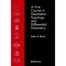 A First Course in Geometric Topology and Differential Geometry