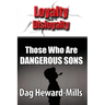 Those Who Are Dangerous Sons