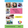 Latch Hook Crochet for Beginners: Crochet the Easy Way