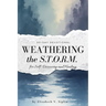 Weathering the S.T.O.R.M. A 30-Day Devotional Journal for Self-Discovery and Healing