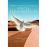 A People Without a Country: Voices from Palestine