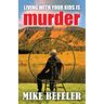 Living With Your Kids is Murder