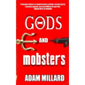 Gods and Mobsters