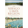 The Sebago Lakes Region
