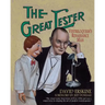 The Great Lester: Ventriloquism's Renaissance Man: by David Erskine Foreword by Jeff Dunham