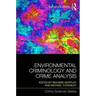 Environmental Criminology and Crime Analysis