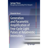 Generation and Parametric Amplification of Few‐cycle Light Pulses at Relativistic Intensities