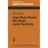 High-Peak-Power Nd: Glass Laser Systems
