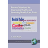 Proven Solutions for Improving Health and Lowering Health Care Costs (Hc)