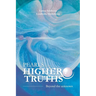 Pearls of the Higher truths: Encounters with the Higher Cosmic Consciousness