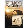 Building Memories: The Renteria Gutierez Family