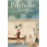 Psychosis: Phenomenological and Psychoanalytical Approaches