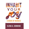 Inhabit Your Joy: A Book of Nudges