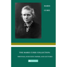 The Marie Curie Collection: Writings, Scientific Papers, and Lectures