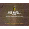 Just Words: Volume 1: The Lyrics & Shenanigans of the dirty lil' trollops