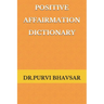 Positive Affirmation Dictionary: way to Positive