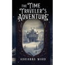 The Time Traveler's Adventure
