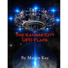 The Kansas City UFO Flaps